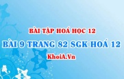Bài 9 trang 82 SGK Hoá 12: Ví trí, cấu tạo nguyên tử liên kết kim loại trong bảng tuần hoàn hoá học